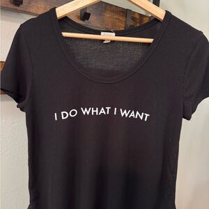 Women's Black Graphic Tee - I Do What I Want